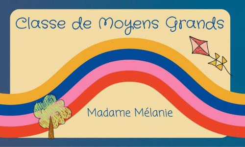 Classe de moyens grands de Madame Mélanie